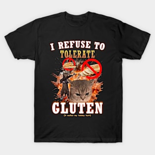 I Refuse to Tolerate Gluten Funny Cat Meme T-Shirt